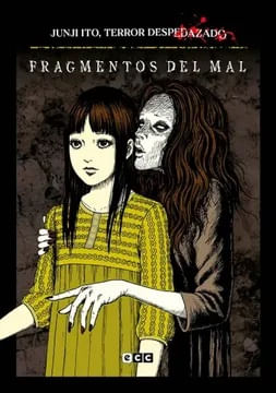 FRAGMENTOS DEL MAL (TERROR DESPEDAZADO 05)