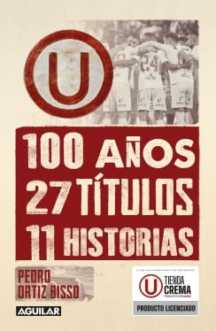 100 AÑOS, 27 TITULOS, 11 HISTORIAS