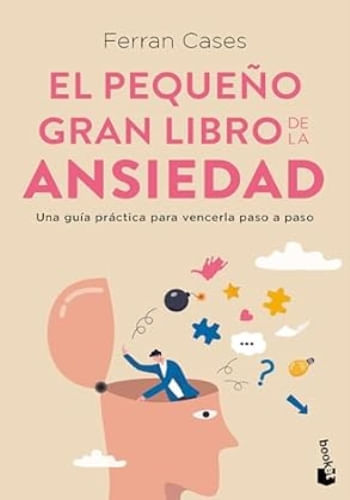 EL PEQUEÑO GRAN LIBRO DE LA ANSIEDAD