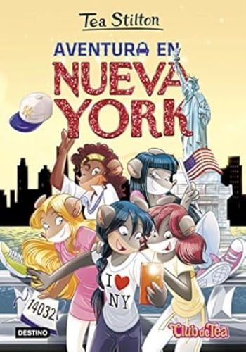 AVENTURA EN NUEVA YORK (TEA STILTON 6)