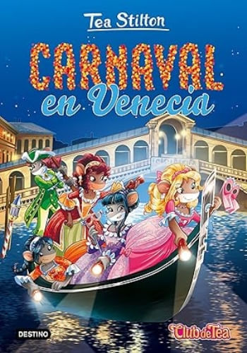 CARNAVAL EN VENECIA (TEA STILTON 25)