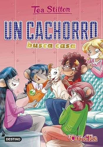 UN CACHORRO BUSCA CASA (TEA STILTON 35)