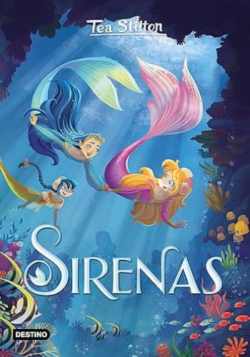 SIRENAS (TEA STILTON SIRENAS 1)