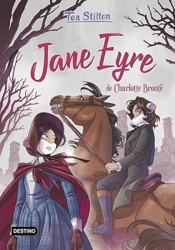 TEA STILTON - JANE EYRE (LIBROS DEL CORAZON 6)