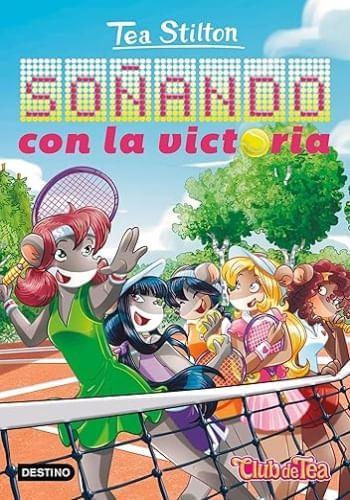 SOÑANDO CON LA VICTORIA (TEA STILTON 46)