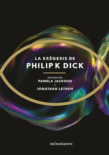 LA EXEGESIS DE PHILIP K. DICK