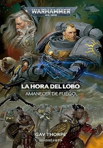 LA HORA DEL LOBO (AMANECER DE FUEGO 03)