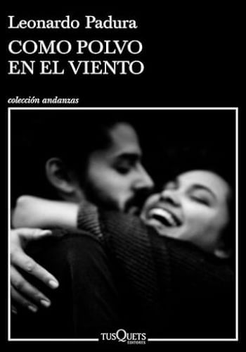 COMO POLVO EN EL VIENTO