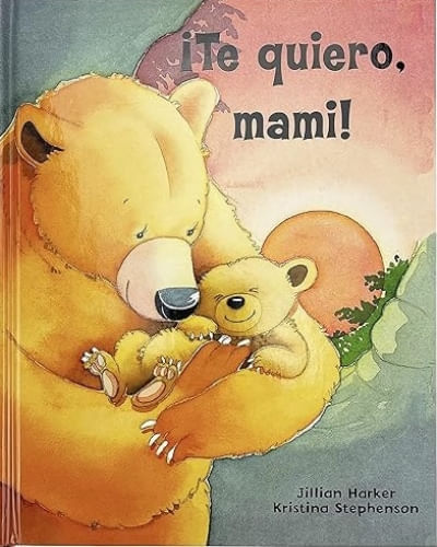 TE QUIERO, MAMI!