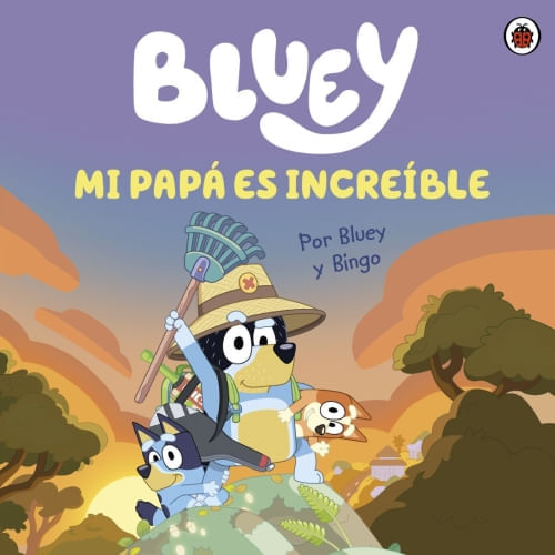 BLUEY - MI PAPA ES INCREIBLE