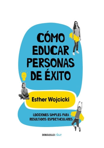 COMO EDUCAR PERSONAS DE EXITO