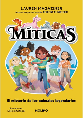 EL MISTERIO DE LOS ANIMALES LEGENDARIOS (MITICAS 1)