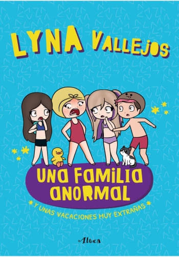 UNA FAMILIA ANORMAL - Y UNAS VACACIONES MUY EXTRAÑAS