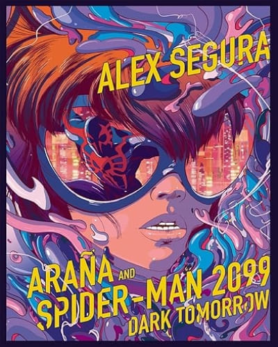ARAÑA Y SPIDER-MAN 2099. UN FUTURO OSCURO