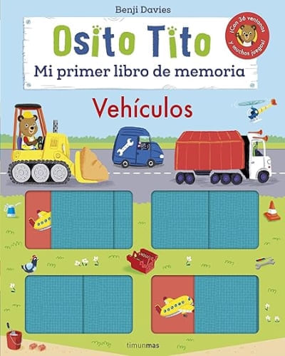 OSITO TITO - MI PRIMER LIBRO DE MEMORIA. VEHICULOS