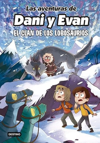LAS AVENTURAS DE DANI Y EVAN 8. EL CLAN DE LOS LOB