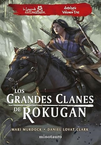 LOS GRANDES CLANES DE ROKUGAN: ANTOLOGIA N.02