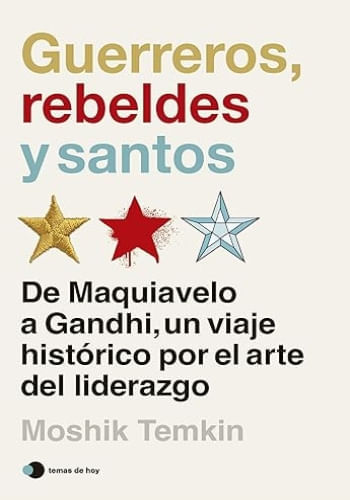 GUERREROS, REBELDES Y SANTOS