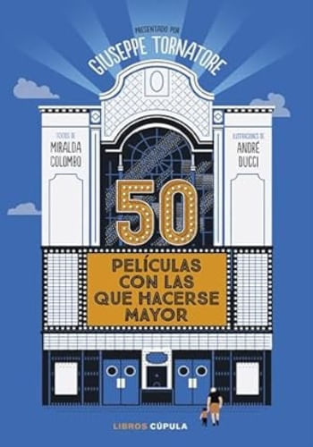 50 PELICULAS CON LAS QUE HACERSE MAYOR