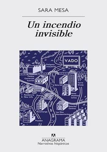 UN INCENDIO INVISIBLE