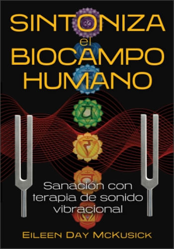 SINTONIZA EL BIOCAMPO HUMANO - SANACION CON TERAPIA DE SONIDO VIBRACIONAL