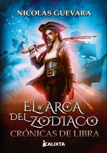 EL ARCA DEL ZODIACO I: CRONICAS DE LIBRA