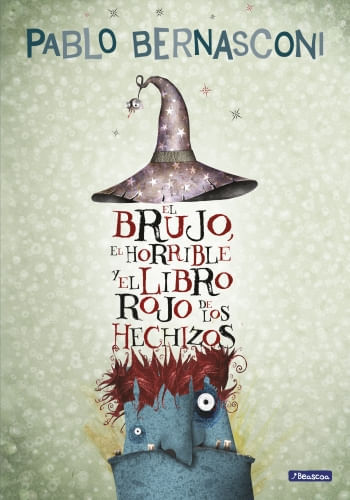 EL BRUJO, EL HORRIBLE Y EL LIBRO ROJO DE LOS HECHIZOS