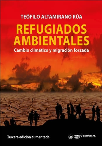 REFUGIADOS AMBIENTALES - CAMBIO CLIMÁTICO Y MIGRACIÓN FORZADA