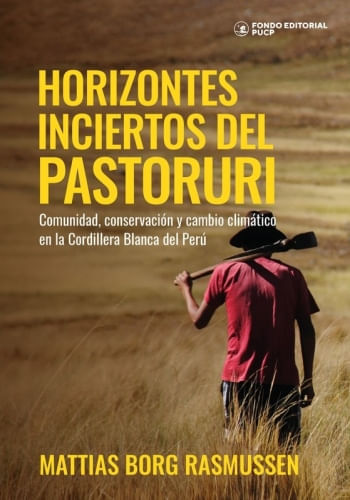 HORIZONTES INCIERTOS DEL PASTOSURI - COMUNIDAD, CONSERVACIÓN Y CAMBIO CLIMATICO