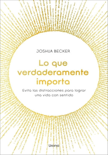 LO QUE VERDADERAMENTE IMPORTA
