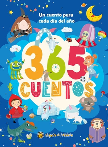 365 CUENTOS UNO PARA CADA DIA DEL AÑO