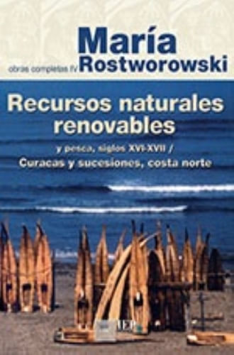 RECURSOS NATURALES RENOVABLES. OBRAS COMPLETAS IV