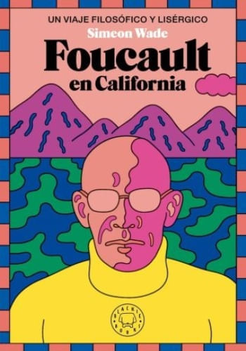 FOUCAULT EN CALIFORNIA