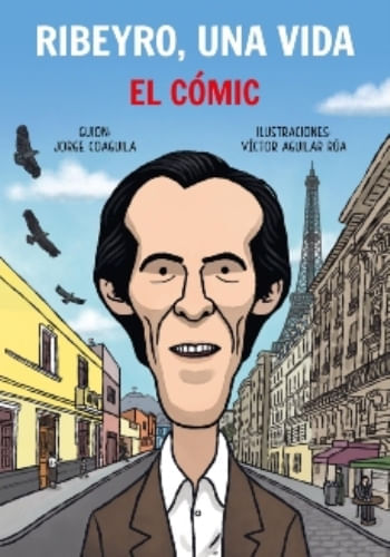 RIBEYRO, UNA VIDA - EL COMIC