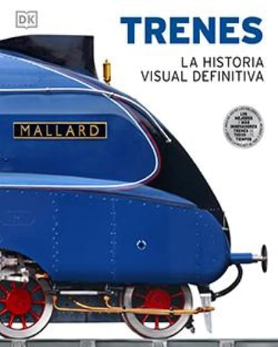 TRENES - LA HISTORIA VISUAL DEFINITIVA