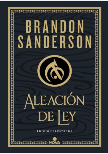 ALEACION DE LEY (WAX & WAYNE 1; ED. ILUSTRADA)