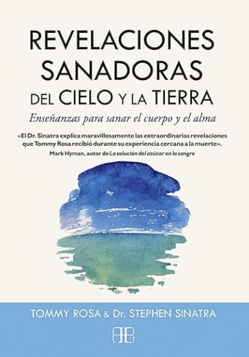 REVELACIONES SANADORAS DEL CIELO Y LA TIERRA