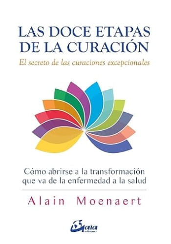 LAS DOCE ETAPAS DE LA CURACION