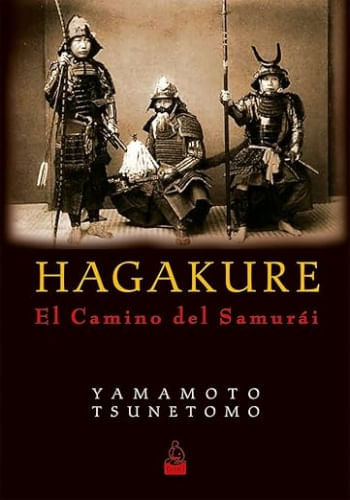 HAGAKURE: EL CAMINO DEL SAMURAI