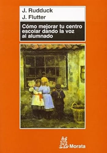 COMO MEJORAR TU CENTRO ESCOLAR DANDO LA VOZ AL ALUMNADO