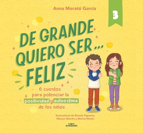 DE MAYOR QUIERO SER FELIZ… 3
