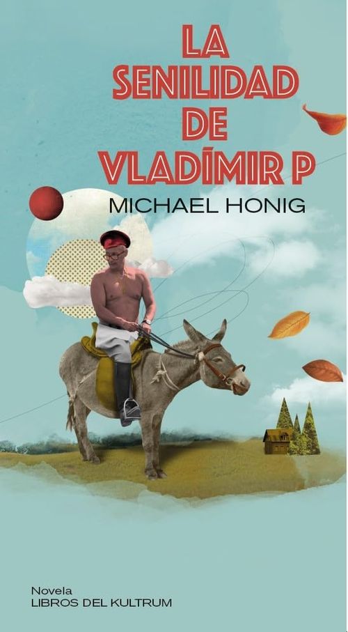 LA SENILIDAD DE VLADIMIR P