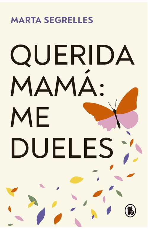 QUERIDA MAMA: ME DUELES