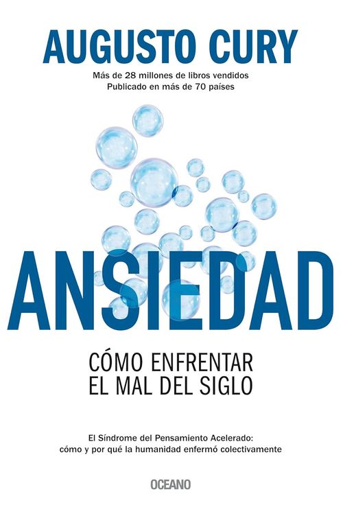 ANSIEDAD: COMO ENFRENTAR EL MAL DEL SIGLO