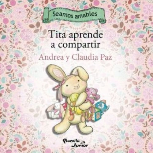TITA APRENDE A COMPARTIR / RAFITO APRENDE A PEDIR PERMISO