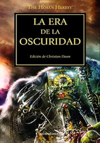 LA ERA DE LA OSCURIDAD (LA HEREJIA DE HORUS 16)