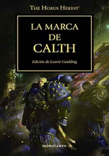 LA MARCA DE CALTH (LA HEREJIA DE HORUS 25)