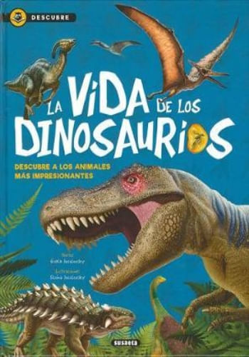 DESCUBRE LA VIDA DE LOS DINOSAURIOS