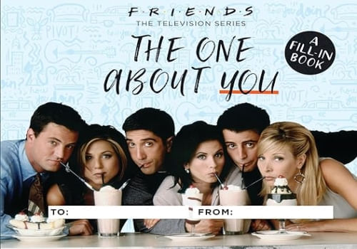 FRIENDS: THE ONE ABOUT YOU