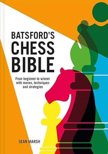 BATSFORD'S CHESS BIBLE
